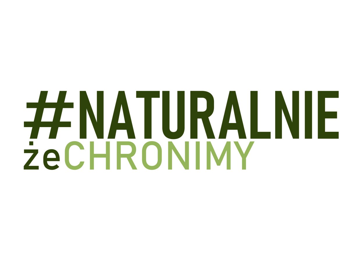 Logo kampanii - na zdjęciu hasztag i napis naturalnie że chronimy 